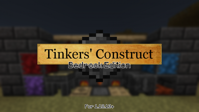 匠魂：基岩版-Tinkers' Construct: Bedrock Edition-为服主提供各种服务器教程、插件、MOD、软件资源，建站服务等。Minecraft-资源网